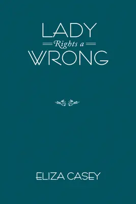 La donna ha diritto a un torto - Lady Rights a Wrong