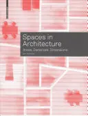 Spazi in architettura - Aree, distanze, dimensioni - Spaces in Architecture - Areas, Distances, Dimensions