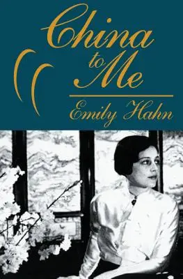 La Cina per me: un'autobiografia parziale - China to Me: A Partial Autobiography