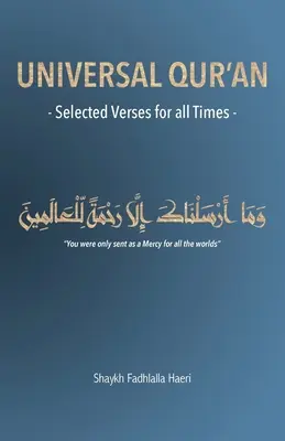 Corano universale: Versetti selezionati per tutti i tempi - Universal Qur'an: Selected Verses for all Times