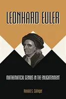 Leonhard Euler: Il genio matematico nell'Illuminismo - Leonhard Euler: Mathematical Genius in the Enlightenment