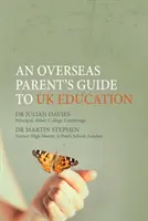 Guida dei genitori stranieri all'istruzione nel Regno Unito - Overseas Parent's Guide to UK Education