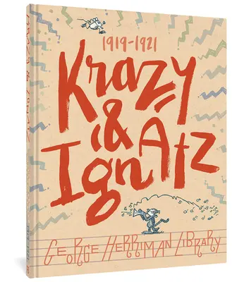 La biblioteca di George Herriman: Krazy e Ignatz 1919-1921 - The George Herriman Library: Krazy & Ignatz 1919-1921