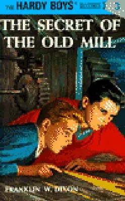 Hardy Boys 03: Il segreto del vecchio mulino - Hardy Boys 03: The Secret of the Old Mill