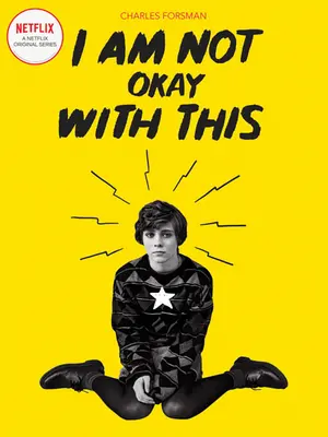 Non mi sta bene tutto questo: (Edizione tie-in della serie Netflix) - I Am Not Okay with This: (Netflix Series Tie-In Edition)