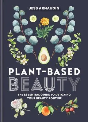 Bellezza a base vegetale - Plant Based Beauty