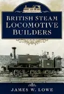 Costruttori di locomotive a vapore inglesi - British Steam Locomotive Builders