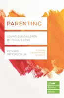 Parenting (Lifebuilder Study Guides) - Amare i nostri figli con l'amore di Dio - Parenting (Lifebuilder Study Guides) - Loving Our Children with God's Love