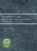 Codice fallimentare, regole e moduli ufficiali, edizione 2019 per le scuole di legge - Bankruptcy Code, Rules, and Official Forms, 2019 Law School Edition