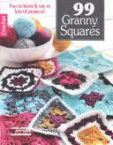 99 quadrati Granny da fare all'uncinetto - 99 Granny Squares to Crochet
