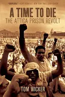 Un tempo per morire: la rivolta della prigione di Attica - A Time to Die: The Attica Prison Revolt