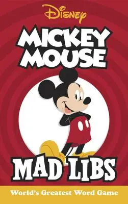 Libretti pazzi di Topolino - Mickey Mouse Mad Libs