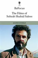 Refocus: I film di Sohrab Shahid-Saless: Esilio, spostamento e immagine in movimento senza patria - Refocus: The Films of Sohrab Shahid-Saless: Exile, Displacement and the Stateless Moving Image