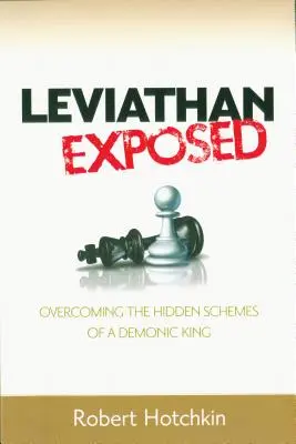 Il Leviatano smascherato: Superare i piani nascosti di un re demoniaco - Leviathan Exposed: Overcoming the Hidden Schemes of a Demonic King