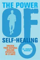 Il potere dell'autoguarigione - Sblocca il tuo potenziale di guarigione naturale in 21 giorni - Power of Self-Healing - Unlock Your Natural Healing Potential in 21 Days