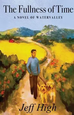 La pienezza del tempo: Un romanzo di Watervalley - The Fullness of Time: A Novel of Watervalley