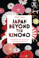 Il Giappone oltre il kimono: Innovazione e tradizione nell'industria tessile di Kyoto - Japan Beyond the Kimono: Innovation and Tradition in the Kyoto Textile Industry