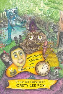 Le magiche avventure di Joe nella foresta oscura - Joe's Magical Adventures in the Dark Forest