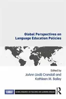 Prospettive globali sulle politiche di educazione linguistica (Crandall Joann (jodi)) - Global Perspectives on Language Education Policies (Crandall Joann (jodi))