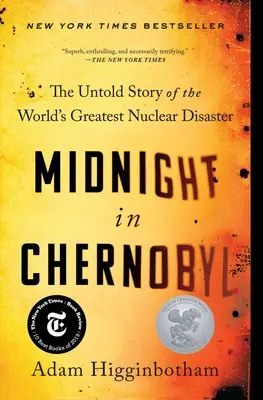 Mezzanotte a Chernobyl: La storia non raccontata del più grande disastro nucleare del mondo - Midnight in Chernobyl: The Untold Story of the World's Greatest Nuclear Disaster
