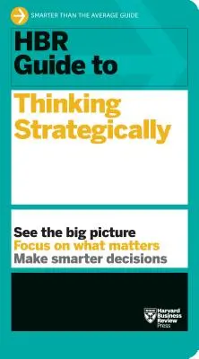 Guida HBR al pensiero strategico - HBR Guide to Thinking Strategically