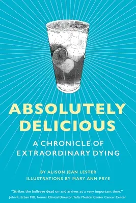 Absolutely Delicious: Cronaca di una morte straordinaria - Absolutely Delicious: A Chronicle of Extraordinary Dying