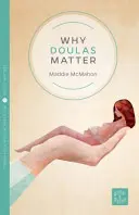 Perché le madri sono importanti - Why Doulas Matter