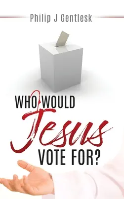 Per chi voterebbe Gesù? - Who Would Jesus Vote For?