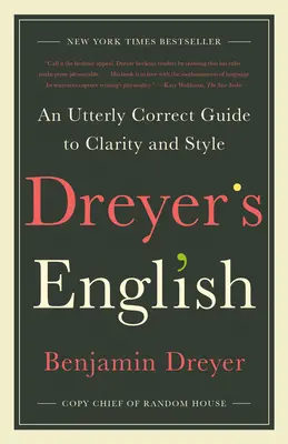 L'inglese di Dreyer: Una guida assolutamente corretta alla chiarezza e allo stile - Dreyer's English: An Utterly Correct Guide to Clarity and Style