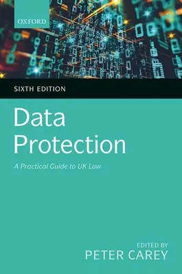 Protezione dei dati: Guida pratica alla legge del Regno Unito - Data Protection: A Practical Guide to UK Law