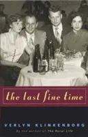 L'ultima volta che è andata bene - The Last Fine Time