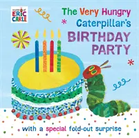 La festa di compleanno del bruco molto affamato - Very Hungry Caterpillar's Birthday Party