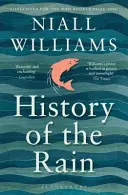 Storia della pioggia - Inserito nella lista del Man Booker Prize 2014 - History of the Rain - Longlisted for the Man Booker Prize 2014