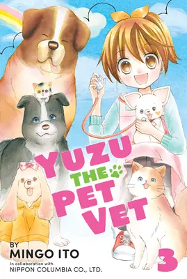 Yuzu il veterinario degli animali domestici Volume 3 - Yuzu the Pet Vet Volume 3