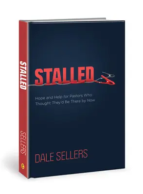 In stallo: Speranza e aiuto per i pastori che pensavano di essere già a buon punto - Stalled: Hope and Help for Pastors Who Thought They'd Be There by Now