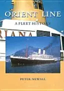 Linea d'Oriente - La storia della flotta - Orient Line - A Fleet History