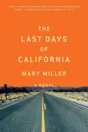 Gli ultimi giorni della California - The Last Days of California