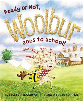 Pronti o no, Woolbur va a scuola! - Ready or Not, Woolbur Goes to School!