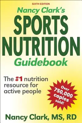 Guida alla nutrizione sportiva di Nancy Clark - Nancy Clark's Sports Nutrition Guidebook