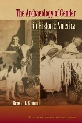 L'archeologia del genere nell'America storica - The Archaeology of Gender in Historic America