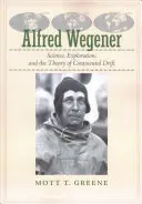Alfred Wegener: Scienza, esplorazione e teoria della deriva dei continenti - Alfred Wegener: Science, Exploration, and the Theory of Continental Drift