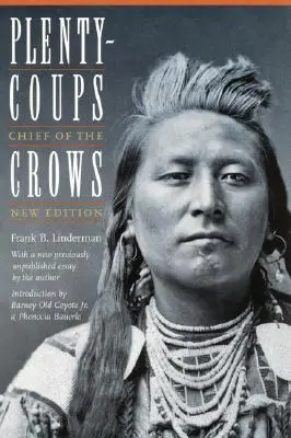 Plenty-Coups: Capo dei Corvi (seconda edizione) - Plenty-Coups: Chief of the Crows (Second Edition)