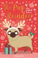 Il carlino che voleva essere una renna - Pug Who Wanted to Be A Reindeer