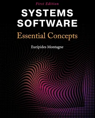 Software di sistema: Concetti essenziali - Systems Software: Essential Concepts