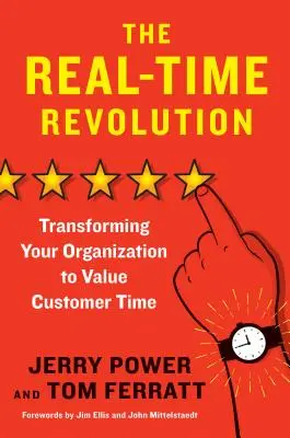 La rivoluzione in tempo reale: Trasformare l'organizzazione per dare valore al tempo del cliente - The Real-Time Revolution: Transforming Your Organization to Value Customer Time