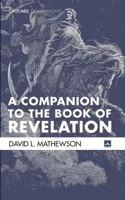 Compendio al libro dell'Apocalisse - A Companion to the Book of Revelation