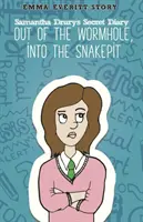 Il diario segreto di Samantha Drury: Fuori dal wormhole, dentro la fossa dei serpenti - Samantha Drury's Secret Diary: Out of the Wormhole, into the Snakepit