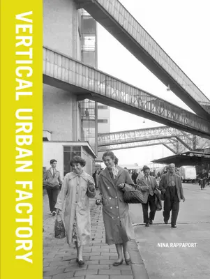 Fabbrica urbana verticale - Vertical Urban Factory
