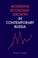 Modellare la crescita economica nella Russia contemporanea - Modeling Economic Growth in Contemporary Russia