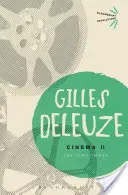 Cinema II - L'immagine-tempo (Deleuze Gilles (Attualmente non è affiliato)) - Cinema II - The Time-Image (Deleuze Gilles (No current affiliation))
